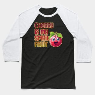 Cherry is My Spirit Fruit Baseball T-Shirt